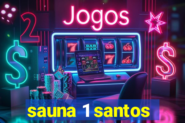 sauna 1 santos